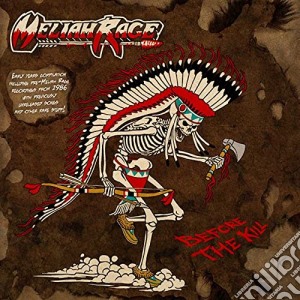 Meliah Rage - Before The Kill cd musicale di Meliah Rage