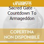 Sacred Gate - Countdown To Armageddon cd musicale di Sacred Gate