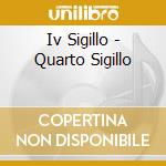 Iv Sigillo - Quarto Sigillo cd