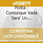 Piotta - Comunque Vada Sara' Un Successo cd