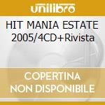 HIT MANIA ESTATE 2005/4CD+Rivista cd