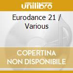 Eurodance 21 / Various cd