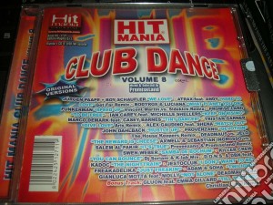 Hit Mania Club Dance 8 / Various cd musicale di ARTISTI VARI