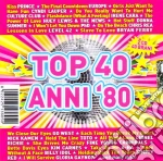 Top 40 Anni '80 cd
