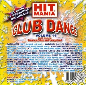 Hit Mania Club Dance 11 cd musicale di ARTISTI VARI