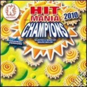 Hit Mania Champions 2010 / Various cd musicale di ARTISTI VARI