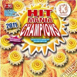 Hit Mania Champions 2011 / Various cd musicale di AA. VV.