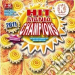 Hit Mania Champions 2011 / Various