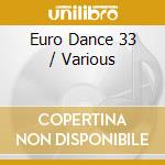 Euro Dance 33 / Various cd