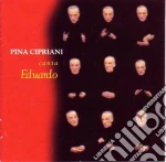 Pina Cipriani - Canta Eduardo cd