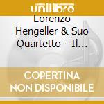 Lorenzo Hengeller & Suo Quartetto - Il Giovanotto Matto cd musicale di LORENZO HENGELLER QUARTET