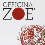 Officina Zoe' - Live In Japan
