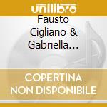 Fausto Cigliano & Gabriella Pascale - Fausto Cigliano & Gabriella Pascale cd musicale di Fausto cigliano & ga