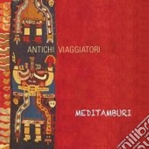 Meditamburi - Antichi Viaggiatori cd musicale di Meditamburi