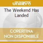 The Weekend Has Landed cd musicale di MINKY