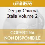 Deejay Chiama Italia Volume 2 cd