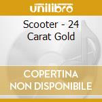 Scooter - 24 Carat Gold cd
