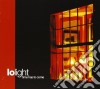 Lo Light - Time Has To Come cd