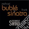 Michael Buble'& Frank Sinatra - The King Of Swing cd