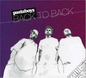 Pasta Boys - Are Back to Back cd musicale di ARTISTI VARI