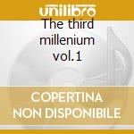 The third millenium vol.1 cd