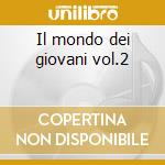 Il mondo dei giovani vol.2 cd