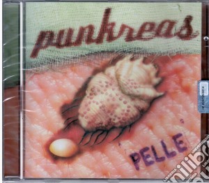 Punkreas - Pelle cd musicale di Punkreas