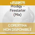 Prodigy - Firestarter (Mix) cd