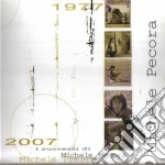 Pecora Michele - I Successi 1977-2007 cd