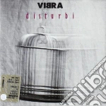 Vibra - Disturbi cd