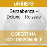 Senzabenza - Deluxe - Reissue cd