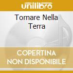 Tornare Nella Terra cd