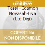 Tassi - Idamon Novasah-Liva (Ltd.Digi) cd