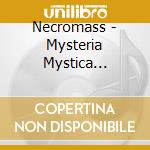 Necromass - Mysteria Mystica Zothyriana cd
