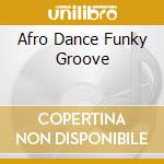 Afro Dance Funky Groove cd