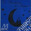 Various - Ti Parlero Damor cd