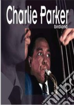 Charlie Parker - Birdland 2cd