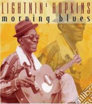 Lightnin Hopkins - Morning Blues cd musicale di Hopkins Lightnin