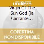 Virgin Of The Sun God (la Cantante Lirica Andina N.1 Al Mondo) cd