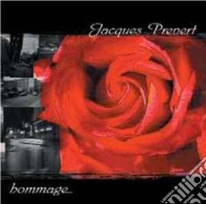 Jacques Prevert: Hommage / Various cd musicale di Jacques Prevert