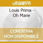 Louis Prima - Oh Marie cd