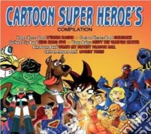 Cartoon Super Heroe's / Various cd musicale