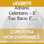 Adriano Celentano - Il Tuo Bacio E' Come Un Rock cd