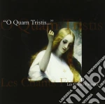 O Quam Tristis - Les Chants Funestes cd