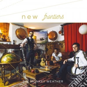 Monkey Weather (The) - New Frontiers cd musicale di The monkey weather