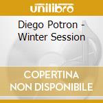 Diego Potron - Winter Session cd musicale di Diego Potron