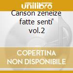 Canson zeneize fatte senti' vol.2 cd