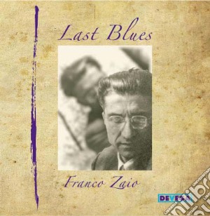 Franco Zaio - Last Blues cd musicale di Zaio Franco