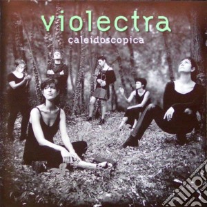 Violectra - Caleidoscopica cd musicale di Violectra