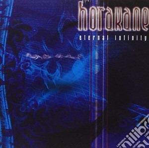 Horakane - Eternal Infinity cd musicale